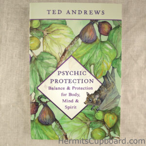 Psychic Protection by Ted Andrews