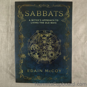 Sabbats: a witch’s approach to living the old ways by Edain McCoy